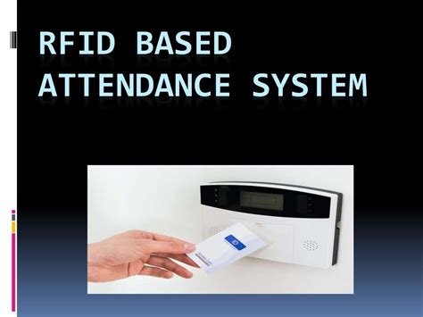 attendance system using rfid ppt|rfid based attendance system pdf.